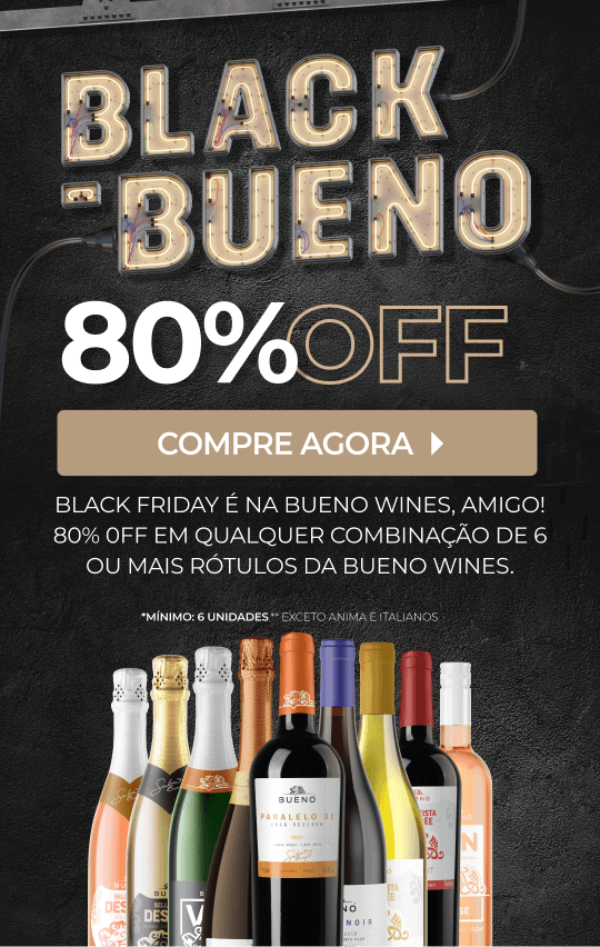 Black Friday na Bueno Wines 80% OFF